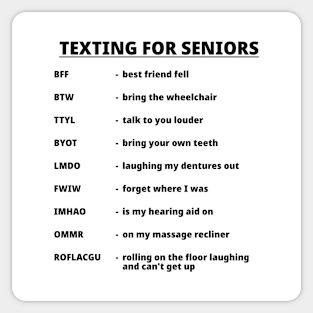 TEXTING FOR SENIORS Sticker